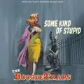 The Boogietraps Some Kind Of Stupid - LTD (LP)