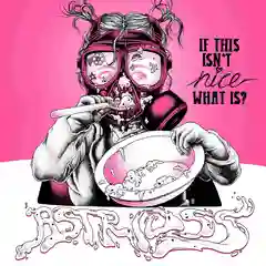 Astrid SS If This Isn't Nice, What Is? - LTD (LP)