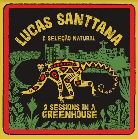 Lucas Santtana 3 Sessions In A Greenhouse - LTD (LP) 