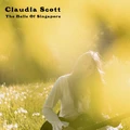 Claudia Scott The Belle Of Singapore - LTD HVIT (LP)