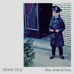 Dennis Tyfus / Miles Away Skins Brains &amp; Guts / Oi In Eupen (10")