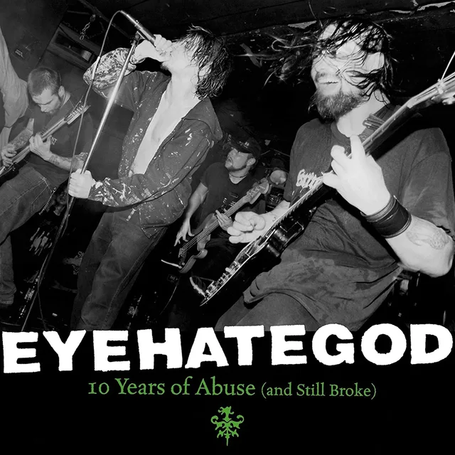 Eyehategod Ten Years Of Abuse (And Still…) (2LP) 