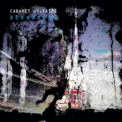 Cabaret Voltaire Dekadrone (2LP)