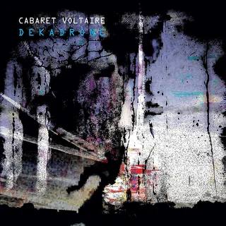 Cabaret Voltaire Dekadrone (2LP)