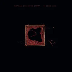 Graham Costello's Strata Second Lives (LP)