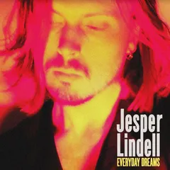 Jesper Lindell Everyday Dreams - LTD (LP)