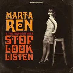 Marta Ren &amp; The Groovelvets Stop Look Listen - LTD (LP)