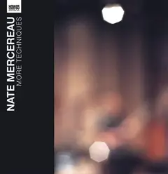 Nate Mercereau More Techniques (10")