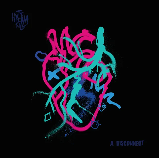 The Hyena Kill A Disconnect (LP) 