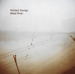 Richard Youngs Metal River (LP)