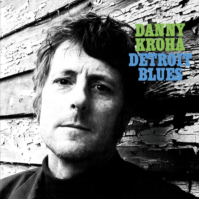 Danny Kroha Detroit Blues (LP) 