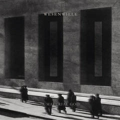 Wesenwille II: A Material God (LP)