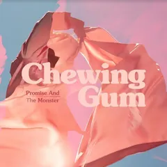 Promise And The Monster Chewing Gum - LTD (12")