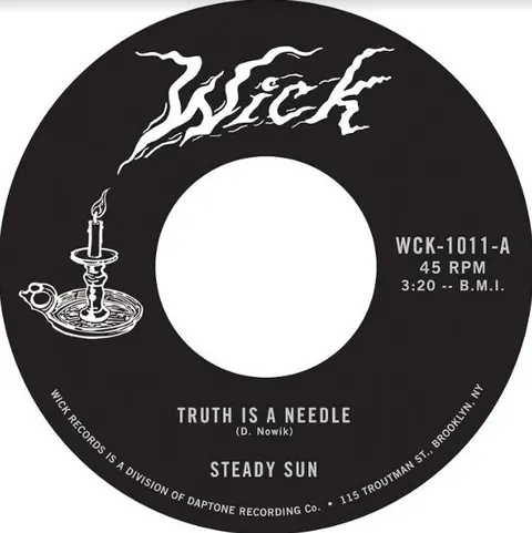 Steady Sun Truth Is A Needle/Lash Around (7") 