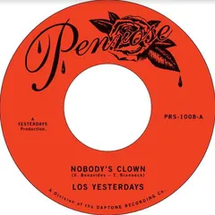 Los Yesterdays Nobody's Clown/Give Me One More… (7")