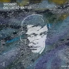 Wigbert Distorted Matter (2LP)