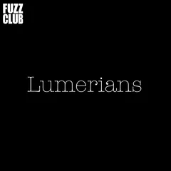 Lumerians Fuzz Club Session (LP)