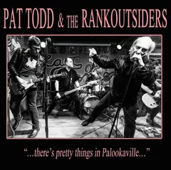 Pat Todd &amp; The Rankoutsiders There's Pretty Things In… (LP)