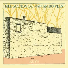 Bill MacKay &amp; Nathan Bowles Keys (LP)
