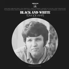 Tony Joe White Black And White - LTD (LP)