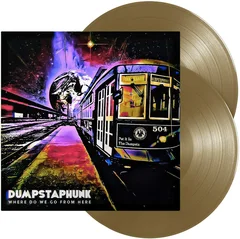 Dumpstaphunk Where Do We Go From Here - LTD (2LP)