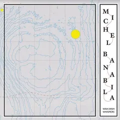 Michel Banabila Wah-Wah Whispers (LP)