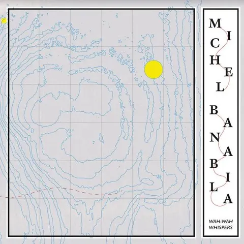 Michel Banabila Wah-Wah Whispers (LP) 
