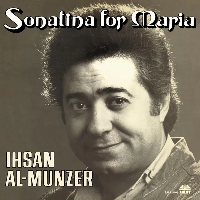 Ihsan Al-Munzer Sonatina For Maria (LP) 