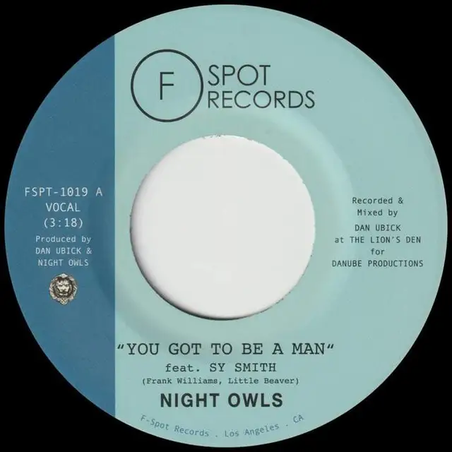 Night Owls You Got To Be A Man/Gimme... (7") 