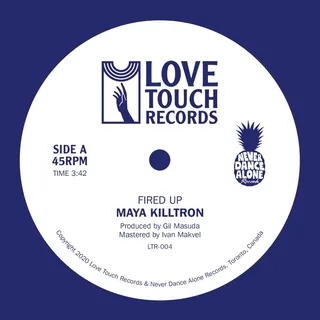 Maya Killtron Fired Up (7")