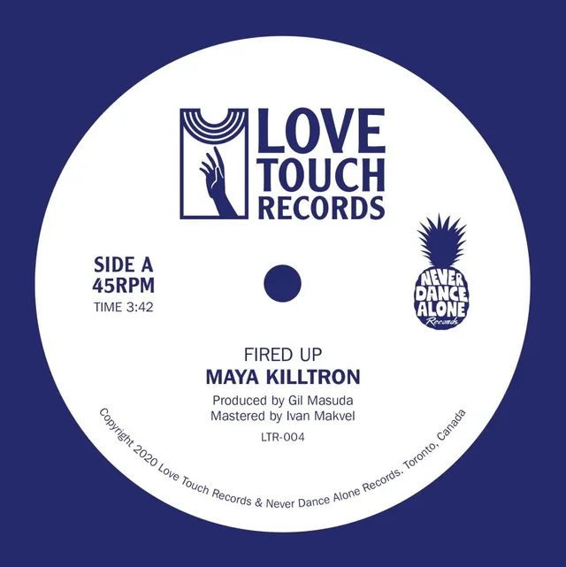 Maya Killtron Fired Up (7") 