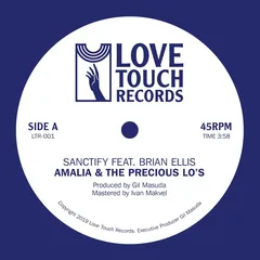 Amalia &amp; The Precious Lo's Sanctify feat. Brian Ellis (7")