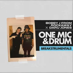 Bobby J From Rockaway... One Mic &amp; Drum Breakstrumentals (LP)