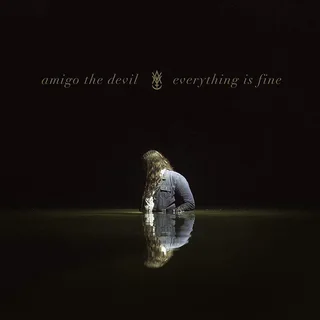 Amigo The Devil Everything Is Fine (LP)