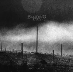 Bleeding Eyes Golgotha - LTD (LP)