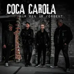 Coca Carola När Sen Är Försent - LTD (10")