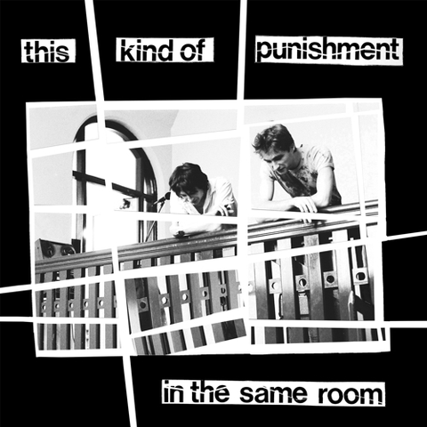 This Kind Of Punishment In The Same Room (LP) 