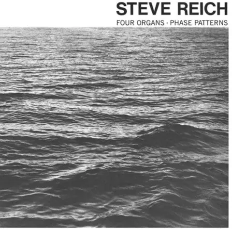 Steve Reich Four Organs / Phase Patterns (LP) 