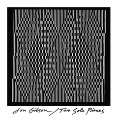 Jon Gibson Two Solo Pieces (LP)