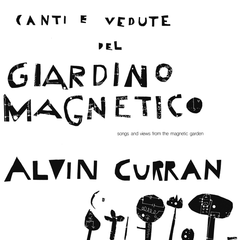 Alvin Curran Canti E Vedute Del Giardino (LP)