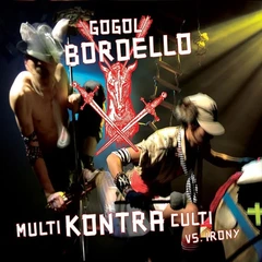 Gogol Bordello Multi Kontra Culti Vs Irony (2LP)