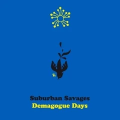 Suburban Savages Demagogue Days (LP)
