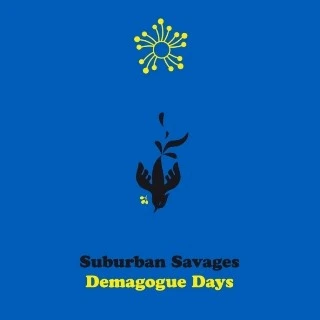 Suburban Savages Demagogue Days (LP) 