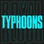 Royal Blood Typhoons - LTD (7")