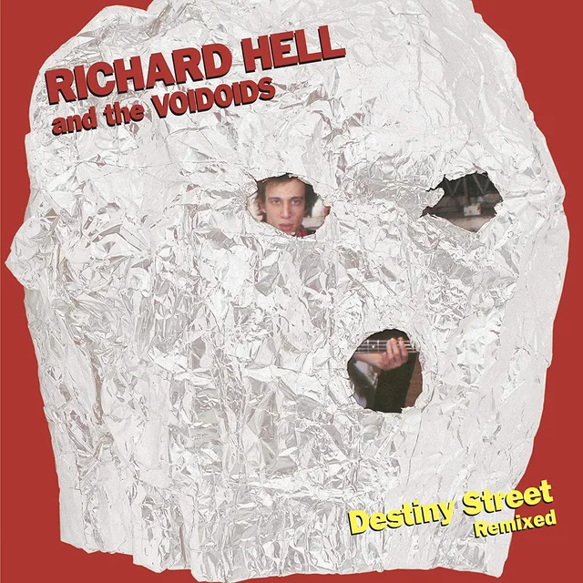 Richard Hell & The Voidoids Destiny Street Remixed (LP) 