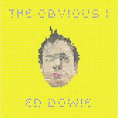 Ed Dowie The Obvious I (LP)