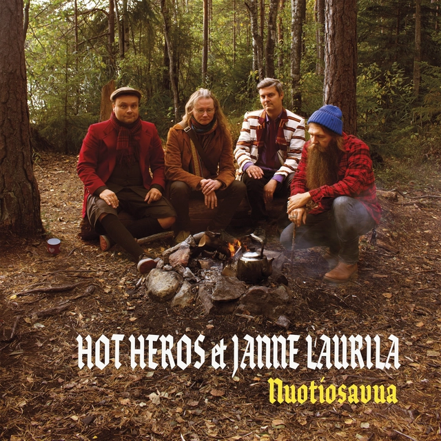 Hot Heros & Janne Laurila Nuotiosavua (LP) 