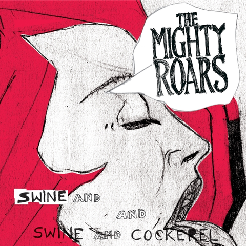 Mighty Roars Swine & Cockerel (LP) 