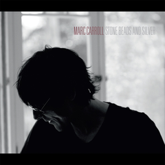 Marc Carroll Stone Beads And Silver (LP)