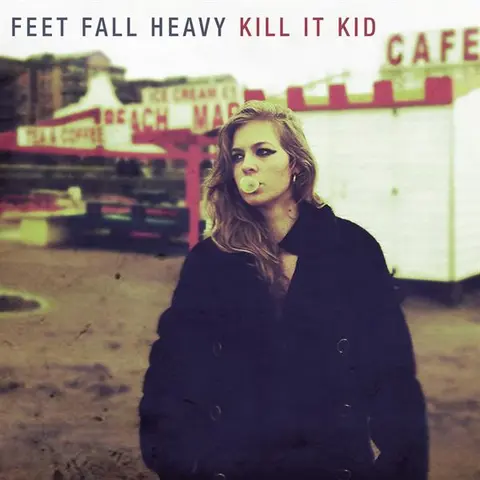 Kill It Kid Feet Fall Heavy (LP) 